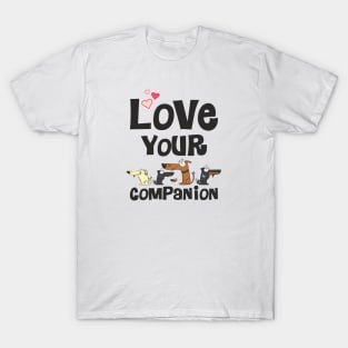 Love your companion T-Shirt